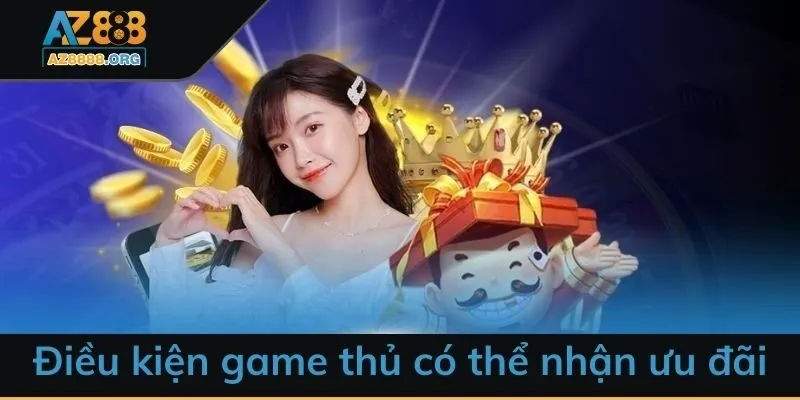 Điều kiện game thủ ưu đãi khuyến mãi nạp đầu