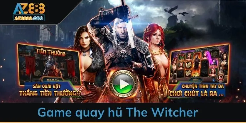 Game quay hũ The Witcher tại AZ888 - Săn thưởng cực lớn